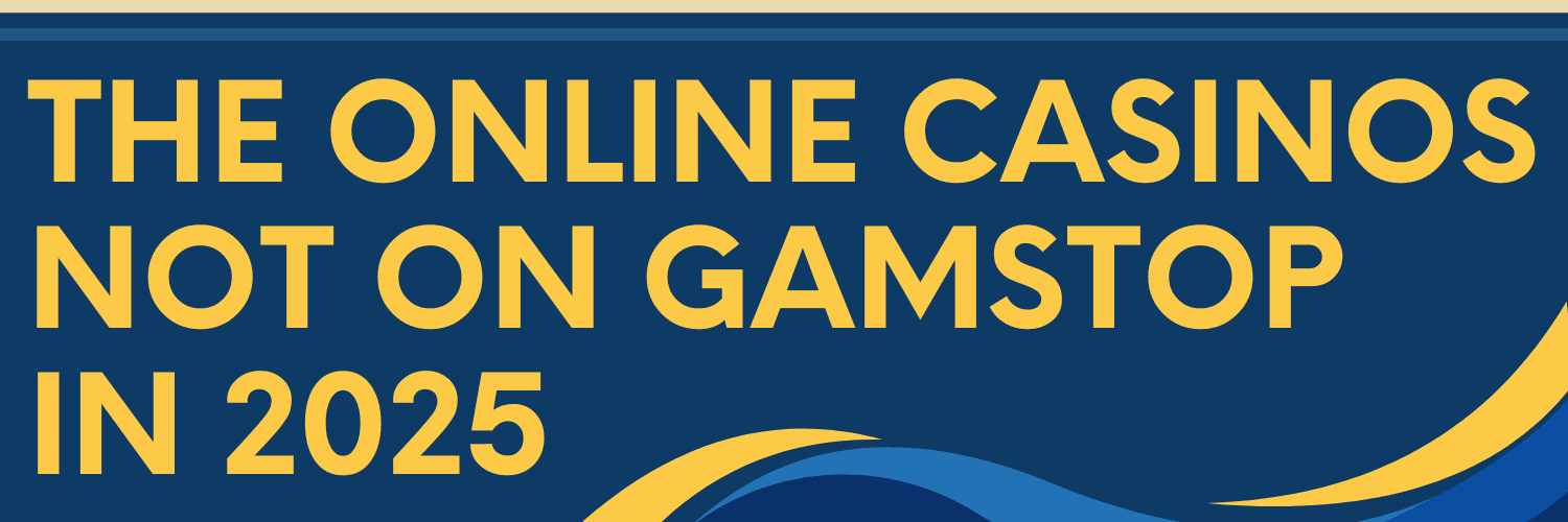 Casinos Not Registered on Gamstop Discover Your Options